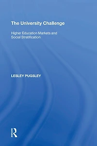 The University Challenge: Higher Education Markets and Social Stratification