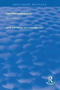 Xenotransplantation: Law and Ethics