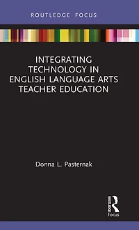 Integrating Technology English Language Arts Teacher Education