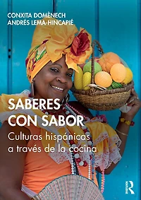 Saberes con sabor: Culturas hispánicas a través de la cocina