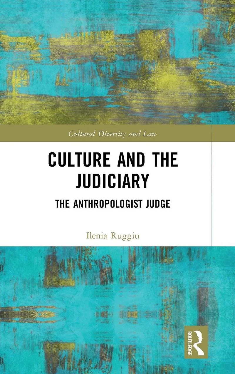 Culture and The Judiciary: Anthropologist Judge