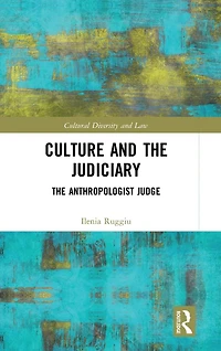 Culture and The Judiciary: Anthropologist Judge
