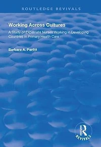 Working Across Cultures: Study of Expatriate Nurses Developing Countries Primary Health Care