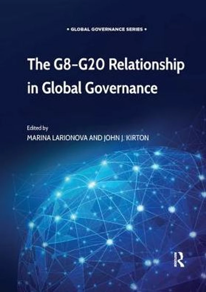 The G8-G20 Relationship Global Governance