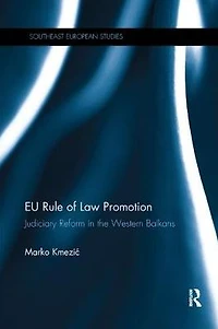 EU Rule of Law Promotion: Judiciary Reform the Western Balkans