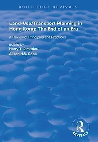 Land-use/Transport Planning Hong Kong: A Review of Principles and Practices