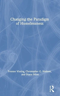 Changing the Paradigm of Homelessness