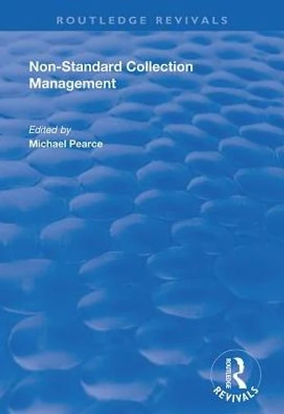 Non-standard Collection Management