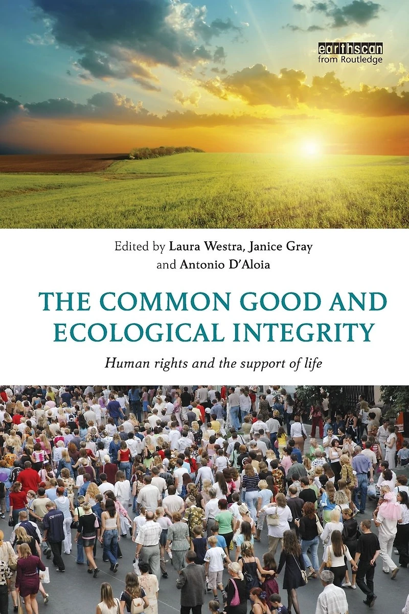 the Common Good and Ecological Integrity: Human Rights Support of Life