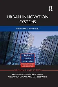 Urban Innovation Systems: What makes them tick?