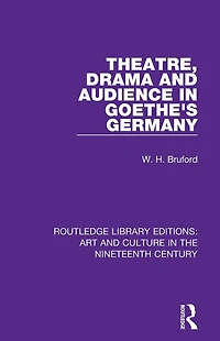 Theatre, Drama and Audience Goethe's Germany
