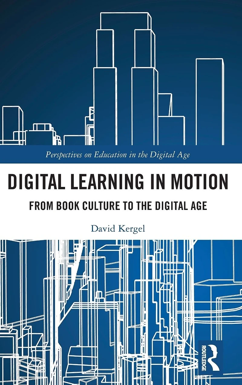 Digital Learning Motion: From Book Culture to the Age