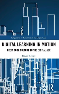 Digital Learning Motion: From Book Culture to the Age