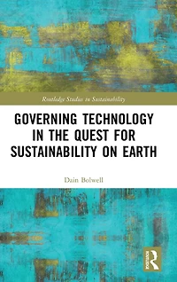 Governing Technology the Quest for Sustainability on Earth