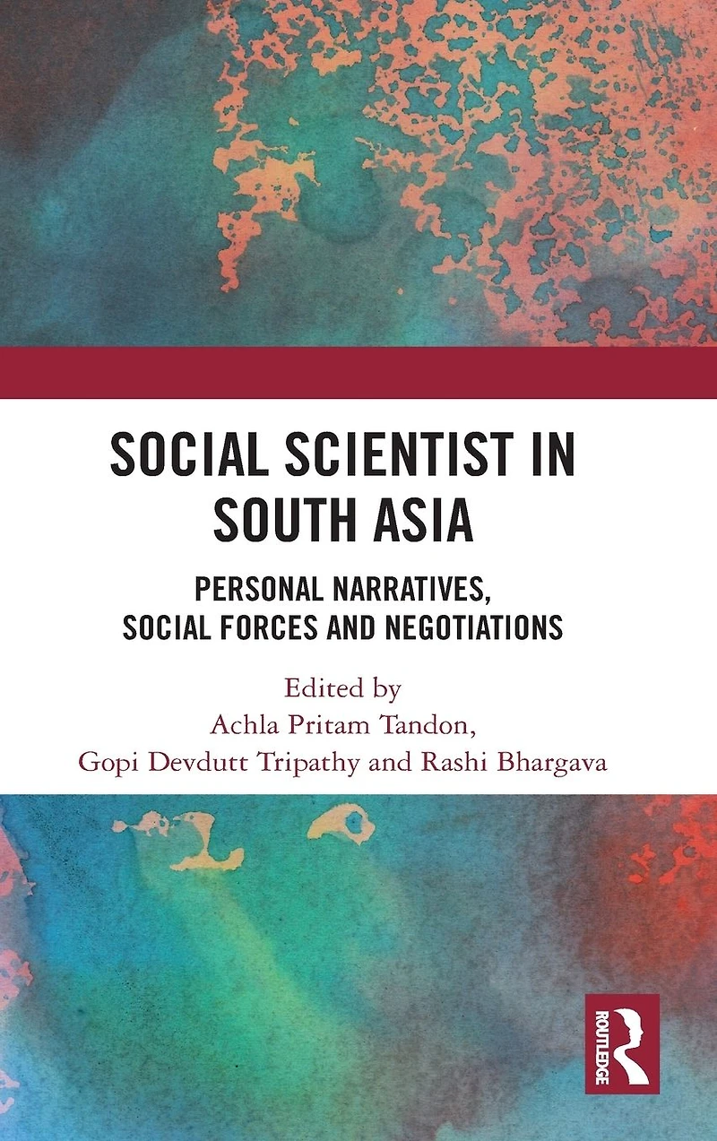 Social Scientist South Asia: Personal Narratives, Forces and Negotiations