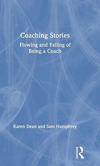 Coaching Stories: Flowing and Falling of Being a Coach