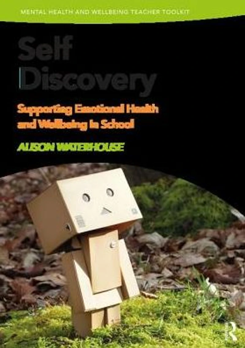Self-Discovery: Supporting Emotional Health and Wellbeing in School