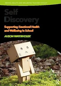 Self-Discovery: Supporting Emotional Health and Wellbeing in School