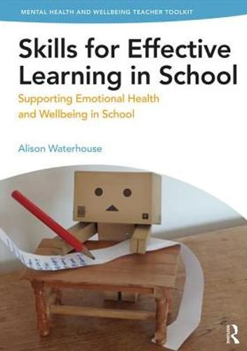 Skills for Effective Learning School: Supporting Emotional Health and Wellbeing