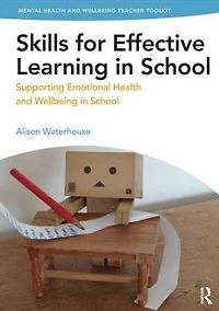 Skills for Effective Learning School: Supporting Emotional Health and Wellbeing