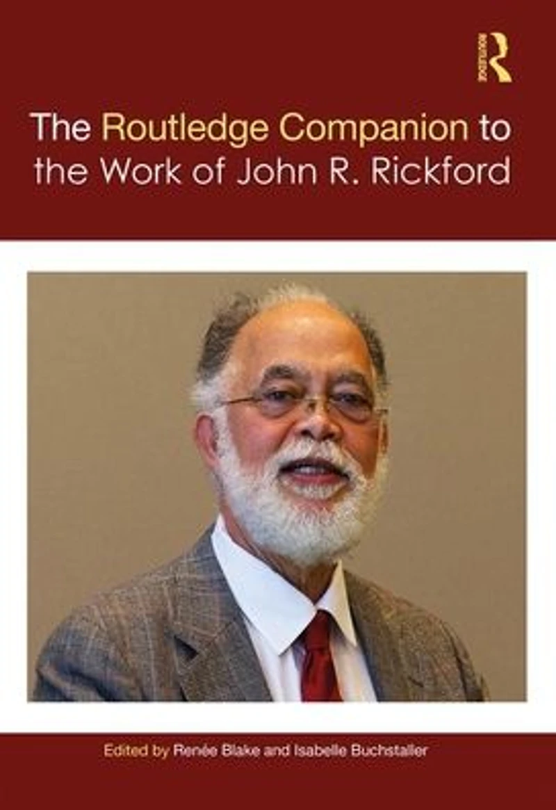the Routledge Companion to Work of John R. Rickford