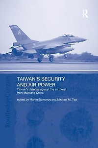Taiwan's Security and Air Power: Defense Against the Threat from Mainland China