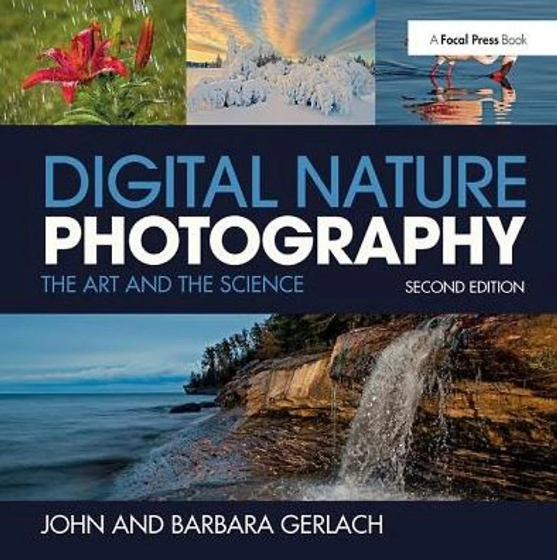Digital Nature Photography: the Art and Science