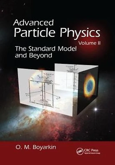 Advanced Particle Physics Volume II: The Standard Model and Beyond