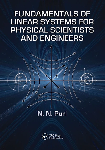 Fundamentals of Linear Systems for Physical Scientists and Engineers