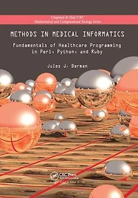 Methods Medical Informatics: Fundamentals of Healthcare Programming Perl, Python, and Ruby