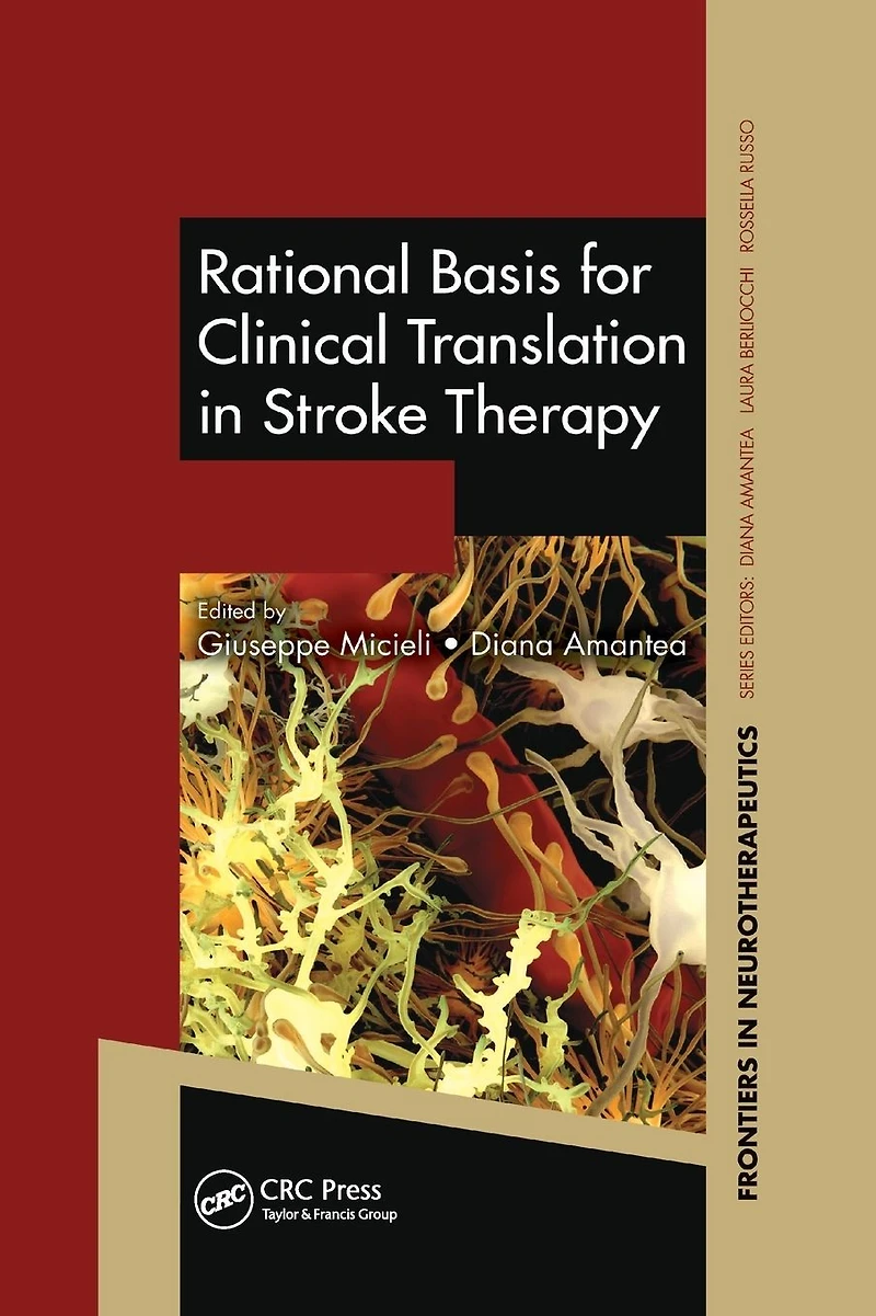 Rational Basis for Clinical Translation Stroke Therapy