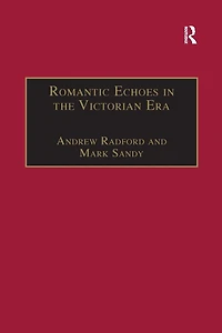Romantic Echoes the Victorian Era