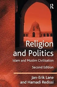 Religion and Politics: Islam Muslim Civilization