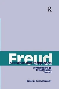 Freud, V. 2: Appraisals and Reappraisals