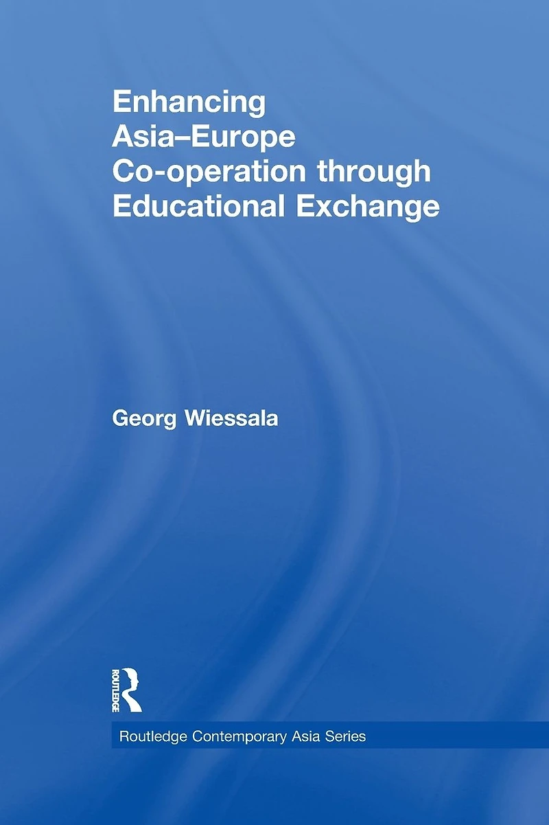 Enhancing Asia-Europe Co-operation through Educational Exchange
