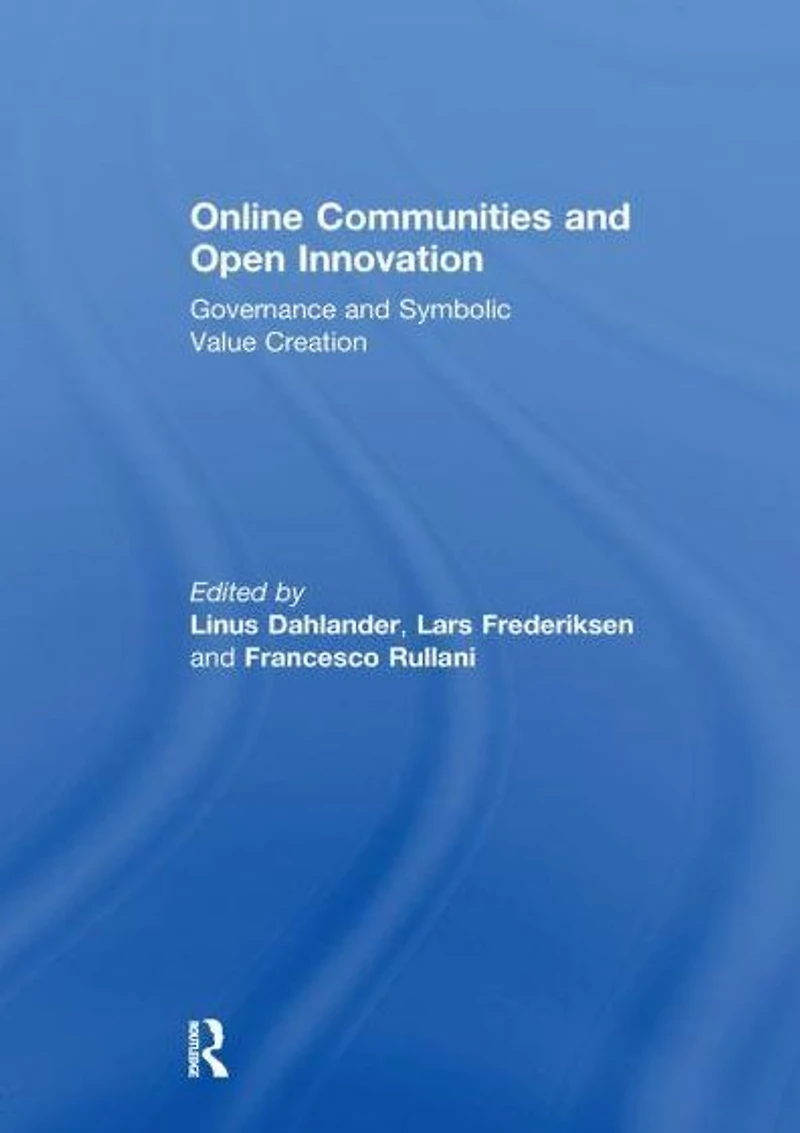 Online Communities and Open Innovation: Governance Symbolic Value Creation