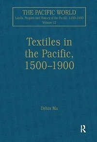 Textiles the Pacific, 1500-1900