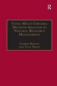 Using Multi-Criteria Decision Analysis Natural Resource Management