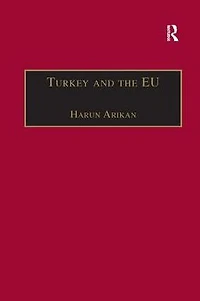 Turkey and the EU: An Awkward Candidate for EU Membership?