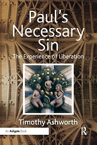 Paul's Necessary Sin: The Experience of Liberation