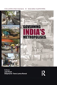 Governing India's Metropolises: Case Studies of Four Cities