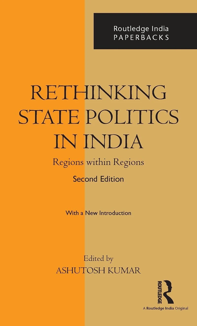 Rethinking State Politics India: Regions within