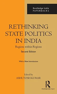 Rethinking State Politics India: Regions within