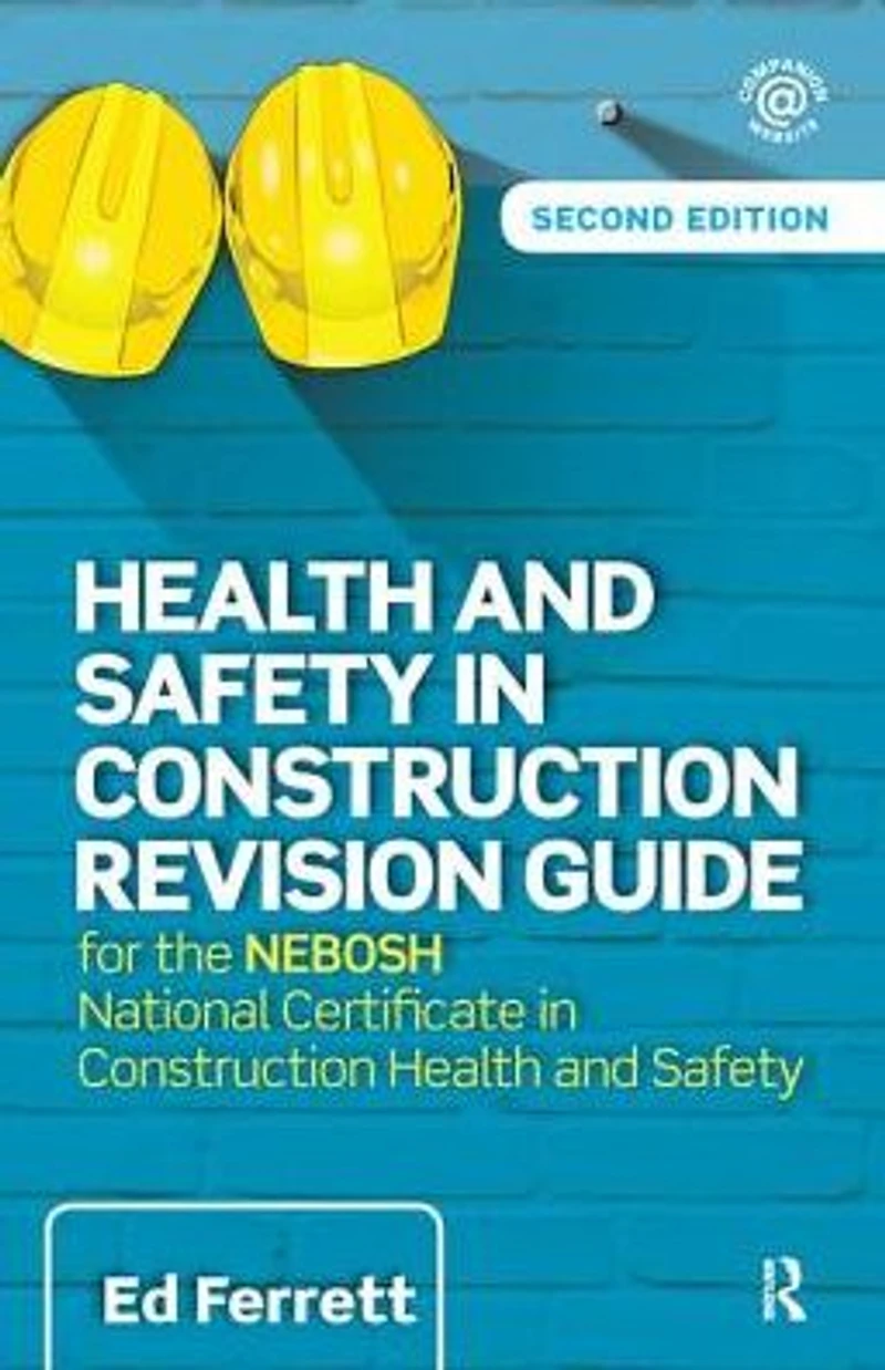 Health and Safety Construction Revision Guide: for the NEBOSH National Certificate