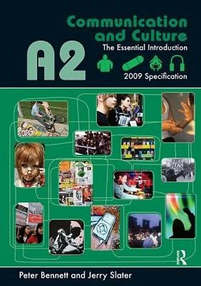 A2 Communication and Culture: The Essential Introduction