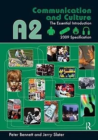 A2 Communication and Culture: The Essential Introduction