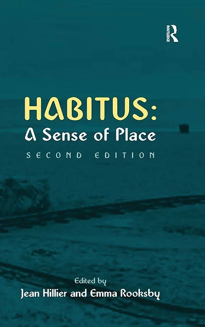 Habitus: A Sense of Place