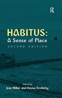 Habitus: A Sense of Place
