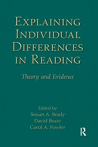Explaining Individual Differences Reading: Theory and Evidence
