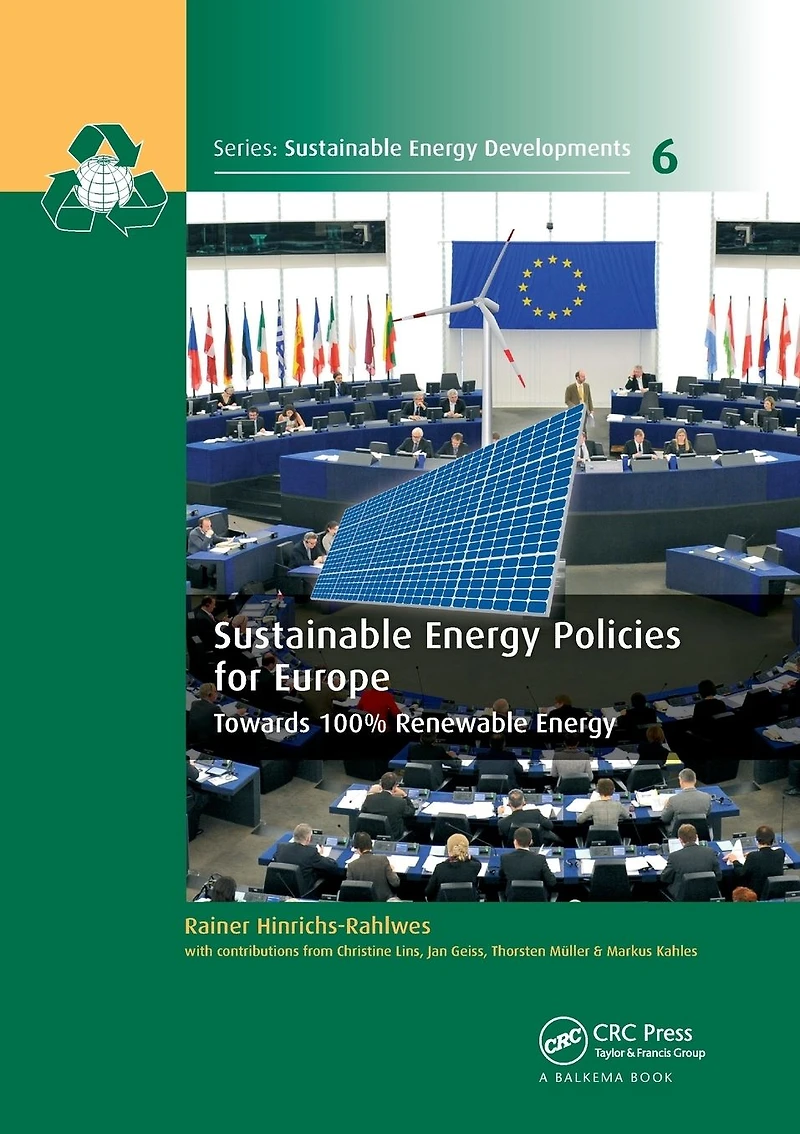Sustainable Energy Policies for Europe: Towards 100% Renewable